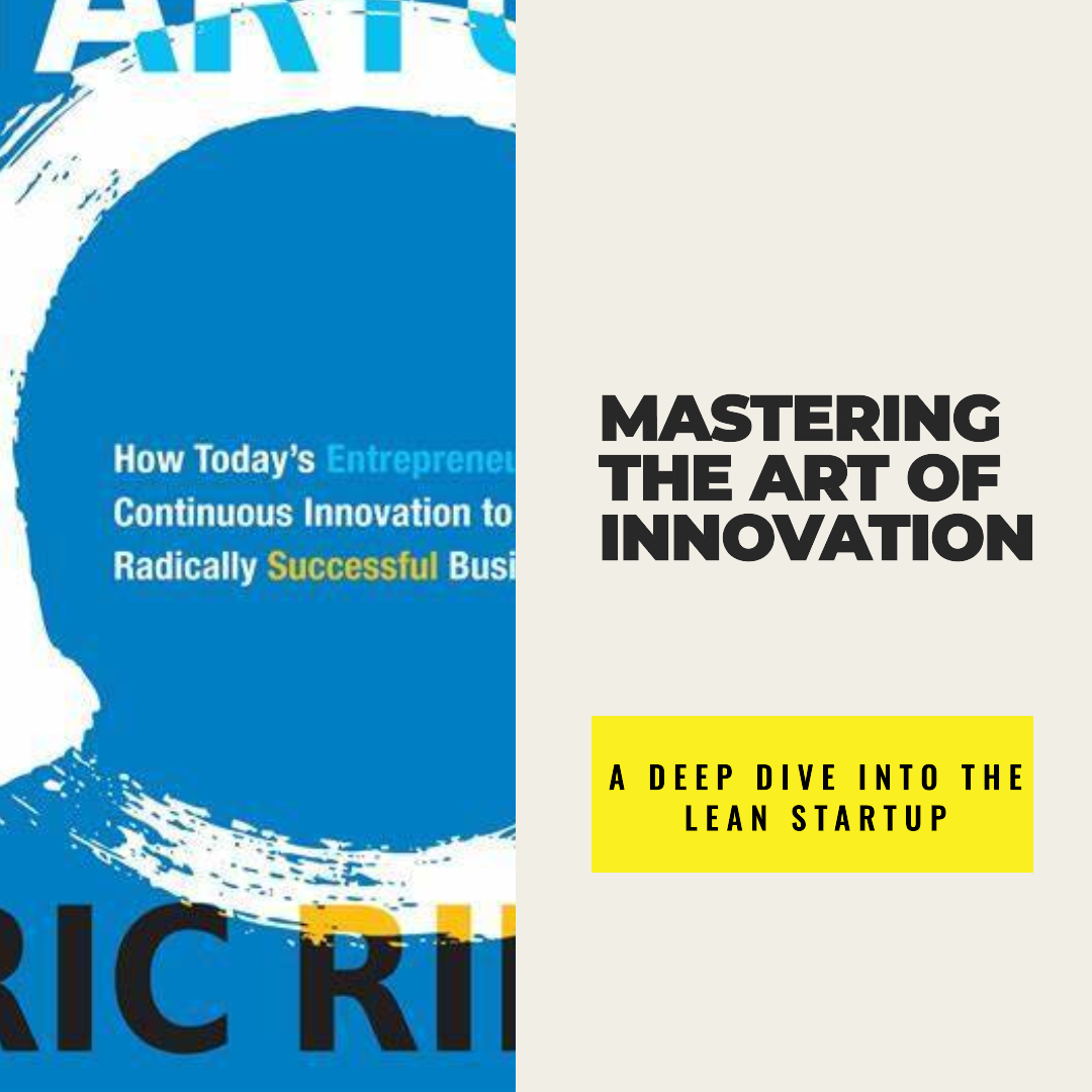http://mechtechtutorials.com/wp-content/uploads/2023/08/Mastering-the-Art-of-Innovation-A-Deep-Dive-into-The-Lean-Startup-Book-Review.png
